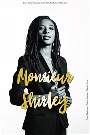 Shirley Souagnon dans Monsieur Shirley Espace Michel Simon Affiche