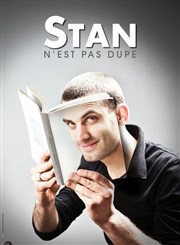 Stan dans Stan n'est pas dupe Comedy Palace Affiche