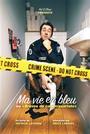 Brice Larrieu dans Ma vie en bleu Boui Boui Caf Comique Affiche