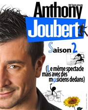 Anthony Joubert dans Saison 2 Le musical Auditorium de Nimes - Htel Atria Affiche