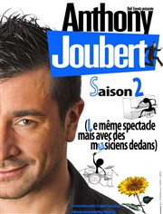 Anthony Joubert dans Saison 2 | Version musical La Comdie des Suds Affiche