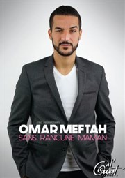 Omar Meftah dans Sans rancune maman Thtre  l'Ouest Affiche