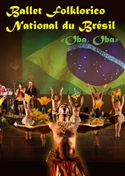 Oba Oba | Ballet Folklorico National du Brésil Centre culturel Jacques Prvert Affiche