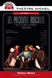 Les Précieuses Ridicules, précédées de La Comtesse d'Escarbagnas Thtre Michel Affiche