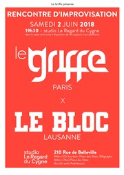 Rencontre d'improvisation : Le Griffe de Paris vs Le Bloc de Lausanne Studio Le Regard du Cygne Affiche
