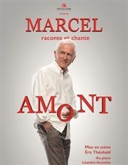 Marcel Amont dans Marcel raconte et chante Amont Caf thtre de la Fontaine d'Argent Affiche