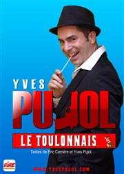 Yves Pujol dans Le Toulonnais Palais Neptune Affiche