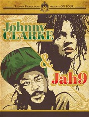 Johnny Clarke + Jah9 File7 - Scne de musiques actuelles Affiche