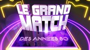 Le Grand Match Studios 107 (viptv) Affiche