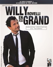 Willy Rovelli dans Willy En grand | mis en scène par Anne Roumanoff Le Trianon Affiche