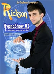 Rickson dans HypnoShow #2, franchissons la porte de nos rêves Spotlight Affiche