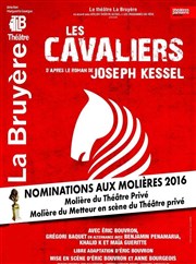 Les Cavaliers | avec Grégori Baquet Thtre la Bruyre Affiche