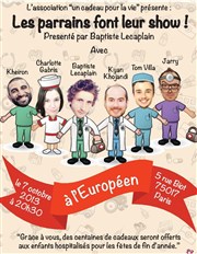 Les Parrains font leur show au profit des enfants hospitalisés L'Europen Affiche