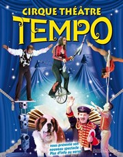 Hôtel Tempo | - Bretteville sur l'Orgueilleuse Chapiteau du Cirque Thtre Tempo  Bretteville l'Orgueilleuse Affiche