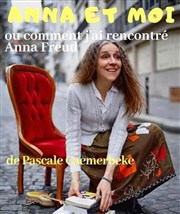 Pascale Caemerbeke dans Anna et moi ou comment j'ai rencontré Anna Freud Carr Rondelet Thtre Affiche