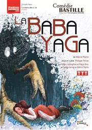 La Baba Yaga Comdie Bastille Affiche
