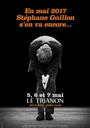 Stéphane Guillon dans Certifié conforme Le Trianon Affiche