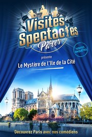 Les Visites-Enquêtes : Le Mystère de l'Ile de la Cité Parvis de Notre Dame de Paris Affiche
