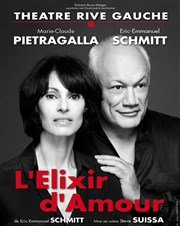 L'Elixir d'amour | Avec Marie-Claude Pietragalla et Eric-Emmanuel Schmitt Thtre Rive Gauche Affiche
