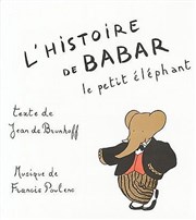 L'histoire de Babar de Francis Poulenc Bateau Daphn Affiche