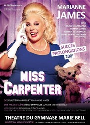 Miss Carpenter | avec Marianne James Thtre du Gymnase Marie-Bell - Grande salle Affiche