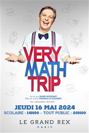 Manu Houdart dans Very Math Trip | La 1000ème Le Grand Rex Affiche