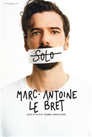 Marc-Antoine Le Bret dans Solo La Cigale Affiche