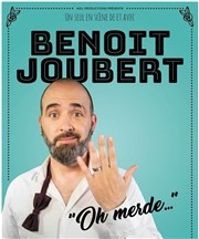 Benoit Joubert dans Oh merde... L'Escalier du Rire Affiche