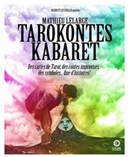 Tarokontes Kabaret La comdie de Marseille (anciennement Le Quai du Rire) Affiche