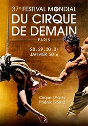Festival mondial du cirque de demain Chapiteau Cirque Phnix  Paris Affiche
