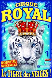 Cirque Royal | - Le Muy Chapiteau Cirque Royal  Le Muy Affiche