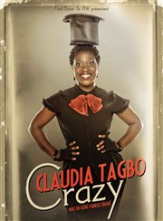 Claudia Tagbo dans Crazy Espace Malraux Affiche