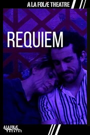 Requiem A La Folie Thtre - Grande Salle Affiche