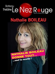 Nathalie Boileau dans Nathalie Boileau donne tout sauf la recette Le Nez Rouge Affiche