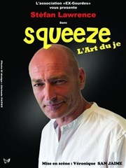 Squeeze, l'art du je La Comdie d'Avignon Affiche