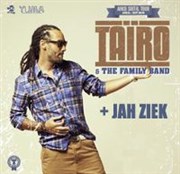 Taïro & The Family Band + Jah Ziek Le Rack'am Affiche