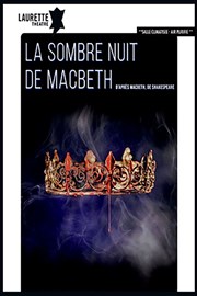 La sombre nuit de Macbeth Laurette Thtre Affiche