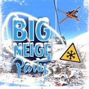 Big Neige Party : Soirée Neige à Paris California Avenue Affiche