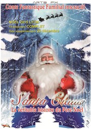 Santa Claus, la véritable histoire du Père Noêl Thtre de L'Astre Affiche