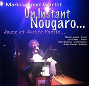 Marie Laurent quartet : Un instant Nougaro, jazz et autre poésie Caf Thtre du Ttard Affiche