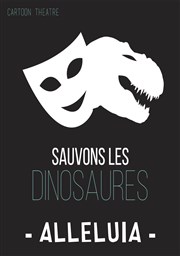 Sauvons Les Dinosaures dans Alléluia Thatre Pandora Affiche