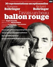 J'avais un beau ballon rouge | avec Romane Bohringer et Richard Bohringer Thtre de l'Atelier Affiche