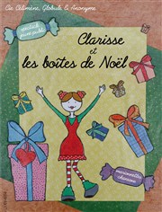 Clarisse et les boites de Noël L'Archange Thtre Affiche
