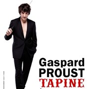 Gaspard Proust dans Gaspard Proust tapine Thtre 100 Noms - Hangar  Bananes Affiche