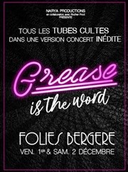 Grease is the word Folies Bergre Affiche