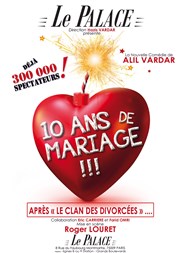 10 ans de Mariage Le Palace Affiche