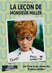 Patrice Miller dans La Leçon de Monsieur Miller Thtre Darius Milhaud Affiche