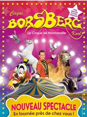 Cirque Borsberg | Nouveau spectacle | - Honfleur Chapiteau Cirque Borsberg  Honfleur Affiche