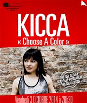 Kicca - Choose a color Thtre Traversire Affiche