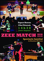 Zeee Match ! Espace Roseau Affiche